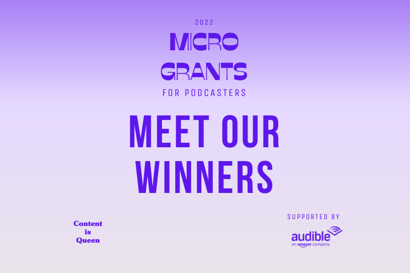 Meet the winners of the 2022 Micro-Grants for Podcasters Programme